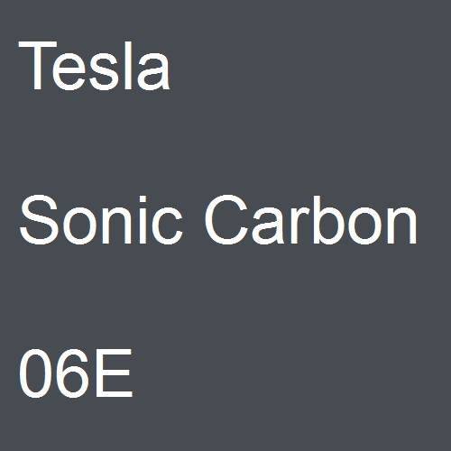 Tesla, Sonic Carbon, 06E.